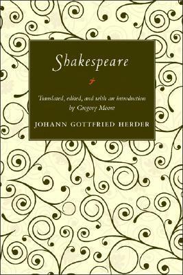 Shakespeare by Gregory Moore, Johann Gottfried Herder