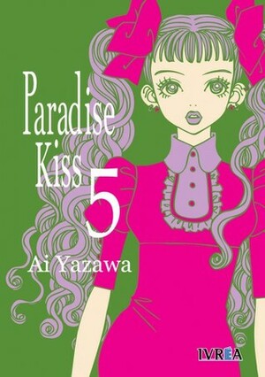 Paradise Kiss, Volume 5 by Ai Yazawa