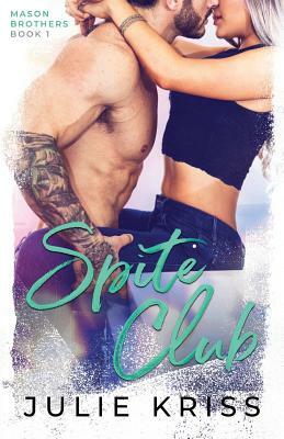 Spite Club by Julie Kriss