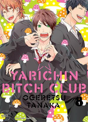 Yarichin Bitch Club, Vol. 1 by Ogeretsu Tanaka