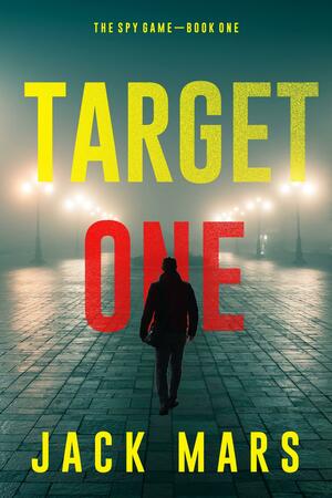 Target One by Jack Mars