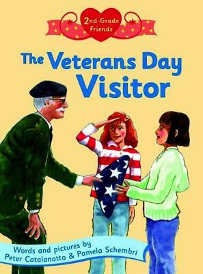 Veterans Day Visitor by Pamela Schembri, Peter Catalanotto