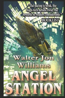 Angel Station by Walter Jon Williams