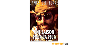 Une saison pour la peur by James Lee Burke