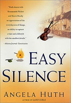 Easy Silence by Angela Huth