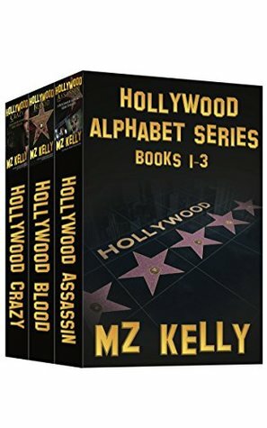 Hollywood Alphabet Series: Books 1-3 by M.Z. Kelly