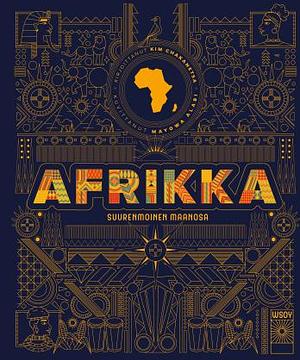 Afrikka : Suurenmoinen maanosa by Kim Chakanetsa