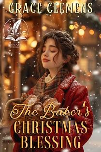 The Baker's Christmas Blessing by Grace Clemens