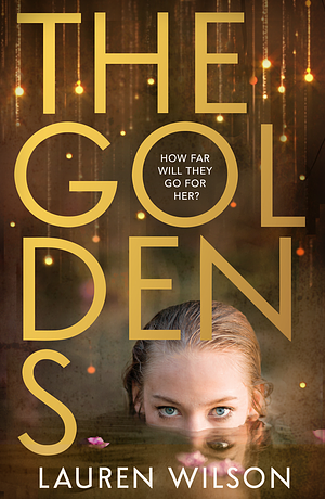 The Goldens by Lauren Wilson