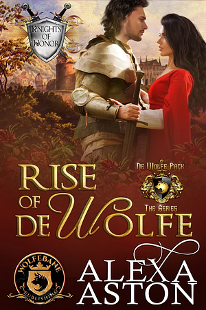 Rise of de Wolfe by Alexa Aston