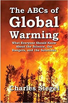 The ABCs of Global Warming by Charles Siegel