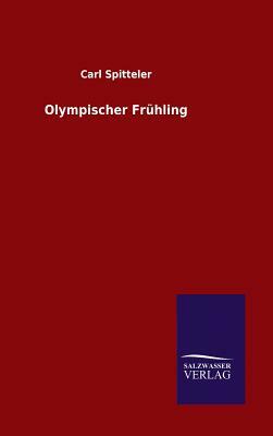Olympischer Frühling by Carl Spitteler