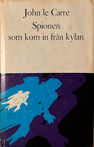 Spionen som kom in från kylan by John le Carré