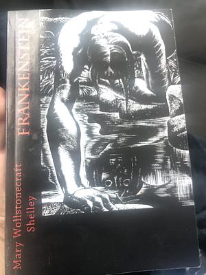 Frankenstein by Mary Shelley