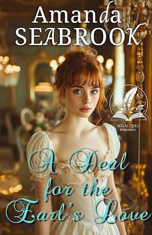 A Deal for the Earl's Love by Amanda Seabrook