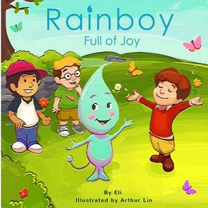 Rainboy Full of Joy by Eli