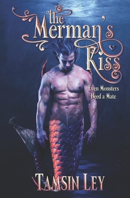 The Merman's Kiss by Tamsin Ley