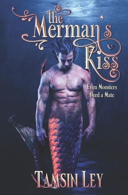 The Merman's Kiss by Tamsin Ley