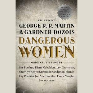 Dangerous Women by Gardner Dozois, George R.R. Martin