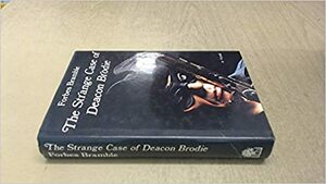 The Strange Case of Deacon Brodie by Forbes Bramble