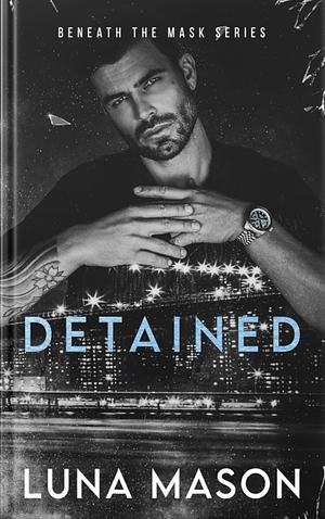 Detained by Luna Mason