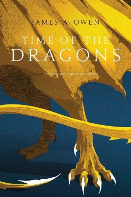 Time of the Dragons, Volume 2: The Indigo King; The Shadow Dragons by James A. Owen