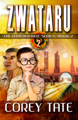 Zwataru: Book 2 by Corey Tate