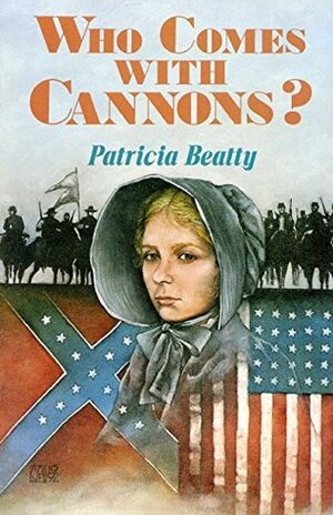 Who Comes with Cannons? by Patricia Beatty