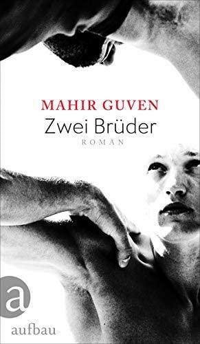 Zwei Brüder : Roman by Mahir Güven