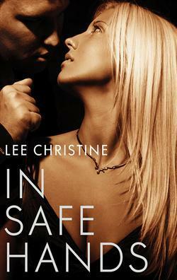 In Safe Hands by Lee Christine