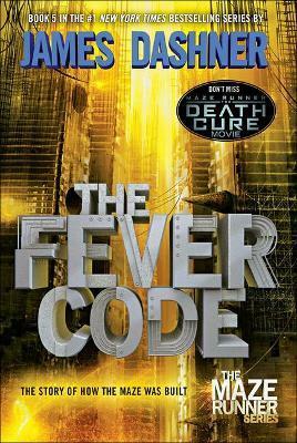 Fever Code by James Dashner