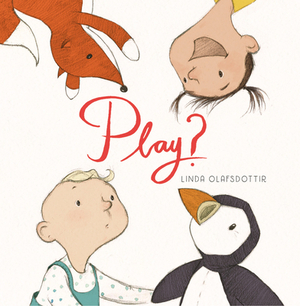 Play? by Linda Ólafsdóttir