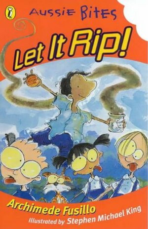 Let It Rip! (Aussie Bites) by Archimede Fusillo