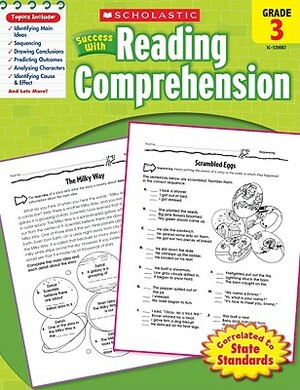 Scholastic Success with Reading Comprehension, Grade 3 by Scholastic, Inc