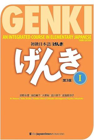 Genki I: An Integrated Course in Elementary Japanese by Eri Banno