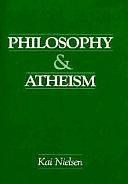 Philosophy &amp; Atheism: In Defense of Atheism by Kai Nielsen