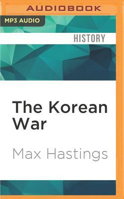 The Korean War by Max Hastings