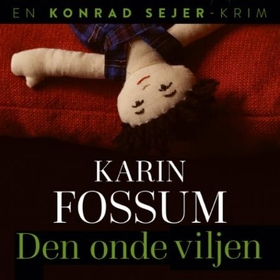 Den onde viljen by Karin Fossum