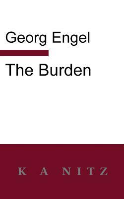 The Burden by Georg Julius Leopold Engel