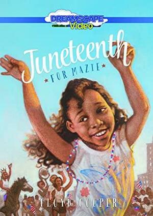 Juneteenth For Mazie by Rhett Samuel Price