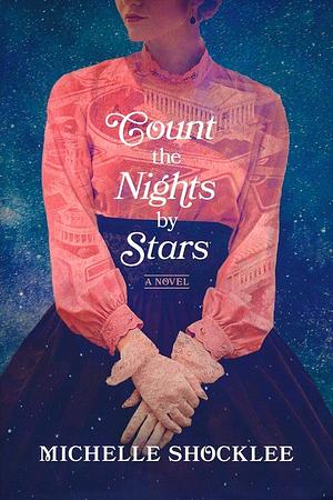 Count the Nights by Stars by Michelle Shocklee