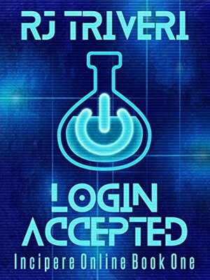 Login Accepted by R.J. Triveri