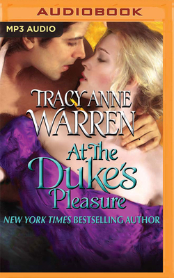 At the Duke's Pleasure by Tracy Anne Warren
