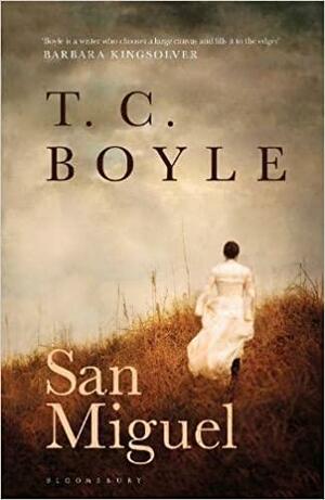 San Miguel by T.C. Boyle