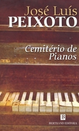 Cemitério de Pianos by José Luís Peixoto