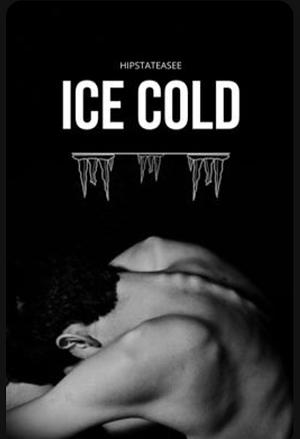 Ice Cold  by hipstateasee