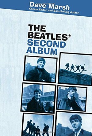 The Beatles' Second Album by Dave Marsh