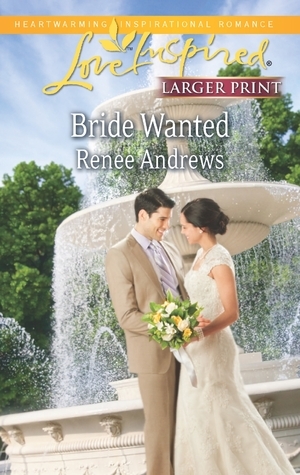 Bride Wanted by Renee Andrews