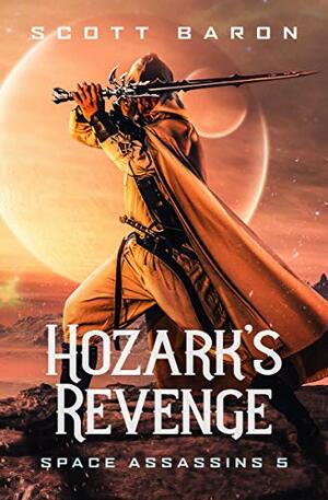 Hozark's Revenge by Scott Baron