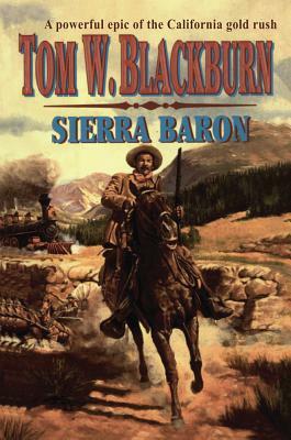 Sierra Baron by Tom W. Blackburn